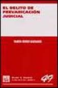DELITO DE PREVARICACIÓN JUDICIAL, EL | 9788484426851 | FERRER BARQUERO, RAMÓN