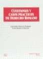 CUESTIONES Y CASOS PRÁCTICOS DE DERECHO ROMANO | 9788480022422 | RODRÍGUEZ MONTERO, RAMÓN / FERNÁNDEZ BARREIRO, ALEJANDRINO