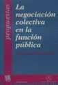 NEGOCIACIÓN COLECTIVA EN LA FUNCIÓN PÚBLICA, LA | 9788480023481 | ROQUETA BUJ, REMEDIOS