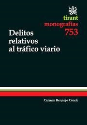 DELITOS RELATIVOS AL TRÁFICO VIARIO | 9788490041888 | REQUEJO CONDE, CAMEN