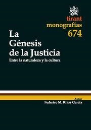 GÉNESIS DE LA JUSTICIA, LA | 9788498766639 | RIVAS GARCÍA, FEDERICO M.