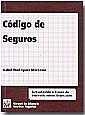 CÓDIGO DE SEGUROS | 9788484562399 | RODRÍGUEZ MARTÍNEZ, ISABEL