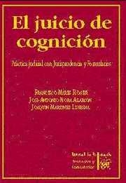 JUICIO DE COGNICIÓN. PRÁCTICA JUDICIAL CON JURISPRUDENCIA Y FORMULARIOS, EL | 9788480024204 | ROGER MARÉS, FRANCISCO / MORA ALARCÓN, JOSÉ ANTONIO / MARTÍNEZ LLUESMA, JOAQUÍN