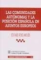 COMUNIDADES AUTÓNOMAS Y LA POSICIÓN ESPAÑOLA EN ASUNTOS EUROPEOS, LAS | 9788484425281 | ROIG MOLÉS, EDUARD