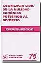 EFICACIA CIVIL DE LA NULIDAD CANÓNICA POSTERIOR AL DIVORCIO, LA | 9788484562146 | BARBER CÁRCAMO, RONCESVALLES