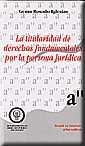 TITULARIDAD DE DERECHOS FUNDAMENTALES POR LA PERSONA JURÍDICA, LA | 9788484429913 | ROSADO IGLESIAS, GEMA