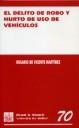DELITO DE ROBO Y HURTO DE USO DE VEHÍCULOS, EL | 9788484565611 | DE VICENTE MARTÍNEZ, ROSARIO