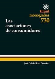 ASOCIACIONES DE CONSUMIDORES, LAS | 9788499850054 | RUIZ GONZÁLEZ, JOSÉ GABRIEL