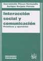 INTERACCIÓN SOCIAL Y COMUNICACIÓN. PRÁCTICAS Y EJERCICIOS. | 9788484424208 | PINAZO HERNANDIS, SACRAMENTO / BERJANO PEIRATS, ENRIQUE