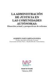 ADMINISTRACIÓN DE JUSTICIA EN LAS COMUNIDADES AUTÓNOMAS, LA | 9788498764543 | SAIZ GARITAONANDIA, ALBERTO