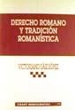 DERECHO ROMANO Y TRADICIÓN ROMANÍSTICA | 9788484421795 | SAIZ LÓPEZ, VICTORIANO