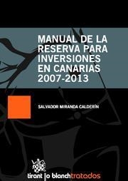 MANUAL DE LA RESERVA PARA INVERSIONES EN CANARIAS 2007-2013 | 9788490044988 | MIRANDA CALDERÍN, SALVADOR