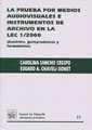PRUEBA POR MEDIOS AUDIOVISUALES E INSTRUMENTOS DE ARCHIVO EN LA LEC 1/2000 (DOCTRINA, JURISPRUDENCIA Y FORMULARIOS), LA | 9788484426363 | SANCHIS CRESPO, CAROLINA / CHAVELI DONET, EDUARD A.