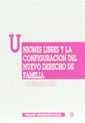 UNIONES LIBRES Y LA CONFIGURACION DEL NUEVO DERECHO DE FAMILIA | 9788480022255 | SAURA, LUIS FERNANDO