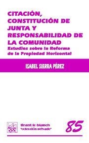 CITACIÓN, CONSTITUCIÓN DE JUNTA Y RESPONSABILIDAD DE LA COMUNIDAD | 9788484565871 | SIERRA PÉREZ, ISABEL