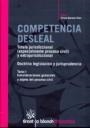 COMPETENCIA DESLEAL. TUTELA JURISDICCIONAL (ESPECIALMENTE PROCESO CIVIL Y EXTRAJURISDICCIONAL) 2 TOMOS | 9788498762464 | BARONA VILAR, SILVIA