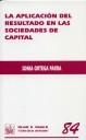 APLICACIÓN DEL RESULTADO EN LAS SOCIEDADES DE CAPITAL, LA | 9788484565857 | ORTEGA PARRA, SONIA