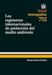 REGÍMENES INTERNACIONALES DE PROTECCIÓN DEL MEDIO AMBIENTE, LOS | 9788490041284 | BORRÁS PENTINAT, SUSANA