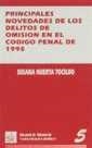 PRINCIPALES NOVEDADES DE LOS DELITOS DE OMISIÓN EN EL CODIGO PENAL DE 1995 | 9788480024808 | HUERTA TOCILDO, SUSANA