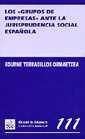 GRUPOS DE EMPRESAS ANTE LA JURISPRUDENCIA SOCIAL ESPAÑOLA, LOS | 9788484422259 | TERRADILLOS ORMAETXEA, EDURNE