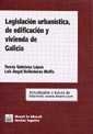 LEGISLACIÓN URBANÍSTICA, DE EDIFICACIÓN Y VIVIENDA DE GALICIA | 9788484422808 | QUINTANA LÓPEZ, TOMÁS / BALLESTEROS MOFFA, LUIS ÁNGEL