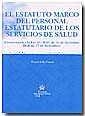 ESTATUTO MARCO DEL PERSONAL ESTATUTARIO DE LOS SERVICIOS DE SALUD, EL | 9788484560913 | SALA FRANCO, TOMÁS