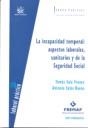 INCAPACIDAD TEMPORAL ASPECTOS LABORALES SANITARIOS Y DE LA SEGURIDAD SOCIAL, LA | 9788484569862 | SALA FRANCO, TOMÁS / SALAS BAENA, ANTONIO