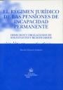 RÉGIMEN JURÍDICO DE LAS PENSIONES DE INCAPACIDAD PERMANENTE, EL | 9788484563228 | TOSCANI GIMÉNEZ, DANIEL