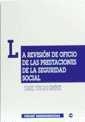 REVISIÓN DE OFICIO DE LAS PRESTACIONES DE LA SEGURIDAD SOCIAL, LA | 9788484420248 | TOSCANI GIMÉNEZ, DANIEL