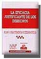 EFICACIA JUSTIFICANTE DE LOS DERECHOS, LA | 9788484426523 | UGARTEMENDIA ECEIZABARRENA, JUAN I.