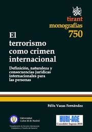 TERRORISMO COMO CRIMEN INTERNACIONAL, EL | 9788490041666 | VACAS FERNÁNDEZ, FÉLIX
