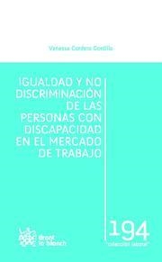 IGUALDAD Y NO DISCRIMINACIÓN DE LAS PERSONAS CON DISCAPACIDAD EN EL MERCADO DE TRABAJO | 9788498769579 | CORDERO GORDILLO, VANESSA