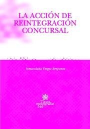 ACCIÓN DE REINTEGRACIÓN CONCURSAL, LA | 9788498760583 | VARGAS BENJUMEA, INMACULADA