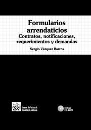 FORMULARIOS ARRENDATICIOS . CONTRATOS , NOTIFICACIONES , REQUERIMIENTOS Y DEMANDAS | 9788498761856 | VÁZQUEZ BARROS, SERGIO