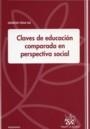 CLAVES DE EDUCACIÓN COMPARADA EN PERSPECTIVA SOCIAL | 9788484564836 | VEGA GIL, LEONCIO
