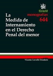 MEDIDA DE INTERNAMIENTO EN EL DERECHO PENAL DEL MENOR, LA | 9788498766141 | CERVELLÓ DONDERIS, VICENTA