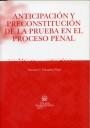 ANTICIPACIÓN Y PRECONSTITUCIÓN DE LA PRUEBA EN EL PROCESO PENAL | 9788484563181 | GUZMÁN FLUJA, VICENTE C.