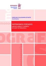 MATRIMONIOS FORZADOS ANALISIS JURIDICO Y EMPIRICO EN CLAVE VICTIMOLOGICA | 9788413131634 | VILLACAMPA ESTIARTE, CAROLINA