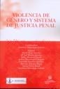 VIOLENCIA DE GÉNERO Y SISTEMA DE JUSTICIA PENAL | 9788498763782 | VILLACAMPA ESTIARTE, CAROLINA / ALCALÉ SÁNCHEZ, MARÍA / BENÍTEZ JIMÉNEZ, M. JOSÉ
