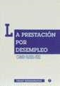 PRESTACIÓN POR DESEMPLEO, LA | 9788486558574 | VIQUEIRA PÉREZ, CARMEN