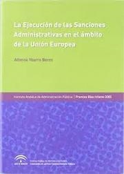EJECUCIÓN DE LAS SANCIONES ADMINISTRATIVAS EN EL ÁMBITO DE LA UNIÓN EUROPEA, LA | 9788483333341 | YBARRA BORES, ALFONSO