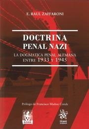 DOCTRINA PENAL NAZI. LA DOGMATICA PENAL ALEMANA ENTRE 1933 Y  1945 | 9788491698456 | ZAFFARONI, RAÚL