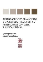 ARRENDAMIENTOS FINANCIEROS Y OPERATIVOS TRAS LA NIIF 16 : PERSPECTIVAS CONTABLE, JURÍDICA Y FISCAL | 9788491692393 | CARBAJO VASCO, DOMINGO