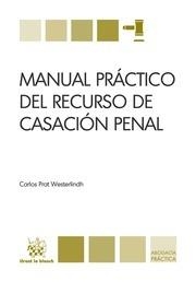 MANUAL PRÁCTICO DEL RECURSO DE CASACIÓN PENAL | 9788490864760 | PRAT WESTERLINDH, CARLOS