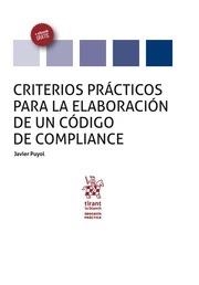 CRITERIOS PRÁCTICOS PARA LA ELABORACIÓN DE UN CÓDIGO DE COMPLIANCE | 9788491199717 | PUYOL MONTERO, JAVIER
