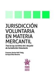 JURISDICCIÓN VOLUNTARIA EN MATERIA MERCANTIL | 9788491197829 | RAFÍ I ROIG, FRANCESC XAVIER