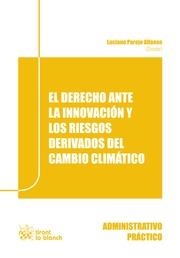 DERECHO ANTE LA INNOVACIÓN Y LOS RIESGOS DERIVADOS DEL CAMBIO CLIMÁTICO, EL | 9788490863664 | PAREJO ALFONSO, LUCIANO