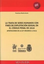 TRATA DE SERES HUMANOS CON FINES DE EXPLOTACIÓN SEXUAL EN EL CÓDIGO PENAL DE 2010, LA | 9788491195092 | MARTÍN ANCÍN, FRANCISCO