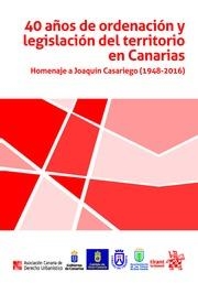 40 AÑOS DE ORDENACIÓN Y LEGISLACIÓN DEL TERRITORIO EN CANARIAS | 9788491434917 | ÁLVAREZ GARCÍA, JESÚS