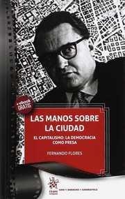 MANOS SOBRE LA CIUDAD, LAS | 9788491433903 | FLORES GIMÉNEZ, FERNANDO